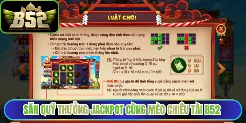 Săn quỹ thưởng Jackpot cùng mèo chiêu tài B52 